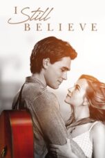 Nonton Film I Still Believe (2020) NONTONDULU