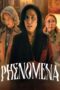 Nonton Film Phenomena (2023) NONTONDULU Nonton Film Phenomena (2023) NONTONDULU