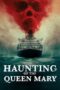 Nonton Film Haunting of the Queen Mary (2023) NONTONDULU Nonton Film Haunting of the Queen Mary (2023) NONTONDULU