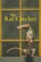 Nonton Film The Rat Catcher (2023) NONTONDULU