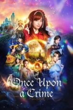 Nonton Film Once Upon a Crime (2023) NONTONDULU