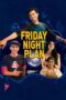 Nonton Film Friday Night Plan (2023) NONTONDULU Nonton Film Friday Night Plan (2023) NONTONDULU