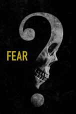 Nonton Film Fear (2023) NONTONDULU