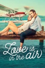 Nonton Film Love Is in the Air (2023) NONTONDULU