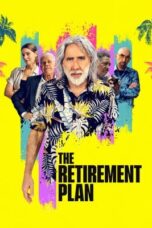 Nonton Film The Retirement Plan (2023) NONTONDULU
