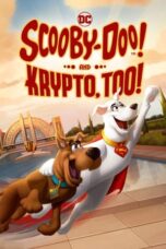 Nonton Film Scooby-Doo! And Krypto, Too! (2023) NONTONDULU
