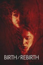 Nonton Film Birth/Rebirth (2023) NONTONDULU