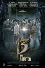Nonton Film 13 The Haunted (2018) NONTONDULU