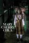 Nonton Film Mary Cherry Chua (2023) NONTONDULU