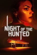 Nonton Film Night of the Hunted (2023) NONTONDULU