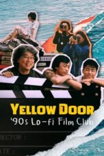 Nonton Film Yellow Door: ’90s Lo-fi Film Club (2023) NONTONDULU