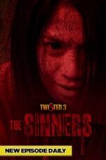 Nonton Film Twisted 3: The Sinners (2023) NONTONDULU