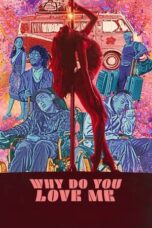 Nonton Film Why Do You Love Me (2023) NONTONDULU