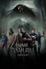 Nonton Film Kisah Tanah Jawa: Merapi (2019) NONTONDULU