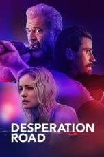 Nonton Film Desperation Road (2023) NONTONDULU