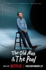 Nonton Film Mike Birbiglia: The Old Man and the Pool (2023) NONTONDULU