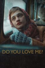 Nonton Film Do You Love Me? (2023) NONTONDULU