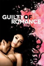 Nonton Film Guilty of Romance (2011) NONTONDULU