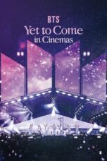 Nonton Film BTS: Yet to Come in Cinemas (2023) NONTONDULU