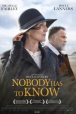 Nonton Film Nobody Has to Know (2022) NONTONDULU