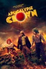 Nonton Film Apocalypse Clown (2023) NONTONDULU