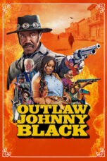 Nonton Film Outlaw Johnny Black (2023) NONTONDULU