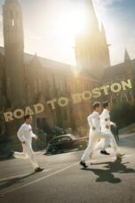 Nonton Film Road to Boston (2023) NONTONDULU
