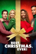 Nonton Film Best. Christmas. Ever! (2023) NONTONDULU