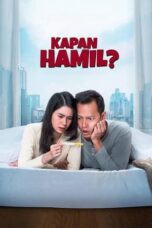 Nonton Film Kapan Hamil? (2023) NONTONDULU