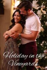 Nonton Film Holiday in the Vineyards (2023) NONTONDULU