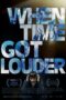 Nonton Film When Time Got Louder (2023) NONTONDULU