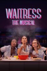 Nonton Film Waitress: The Musical (2023) NONTONDULU