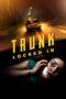 Nonton Film Trunk: Locked In (2023) NONTONDULU Nonton Film Trunk: Locked In (2023) NONTONDULU