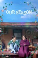 Nonton Film Our Season (2023) NONTONDULU