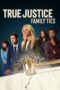 Nonton Film True Justice: Family Ties (2024) NONTONDULU Nonton Film True Justice: Family Ties (2024) NONTONDULU