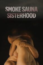 Nonton Film Smoke Sauna Sisterhood (2023) NONTONDULU