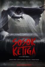 Nonton Film Sosok Ketiga (2023) NONTONDULU