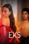 Nonton Film Eks (2024) NONTONDULU Nonton Film Eks (2024) NONTONDULU