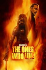 Nonton Film The Walking Dead: The Ones Who Live (2024) NONTONDULU