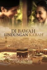 Nonton Film Di Bawah Lindungan Ka’bah (2011) NONTONDULU