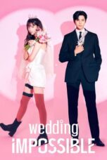Nonton Film Wedding Impossible (2024) NONTONDULU