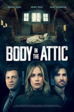 Nonton Film Body in the Attic (2023) NONTONDULU