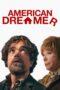 Nonton Film American Dreamer (2024) NONTONDULU Nonton Film American Dreamer (2024) NONTONDULU