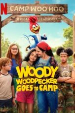 Nonton Film Woody Woodpecker Goes to Camp (2024) NONTONDULU