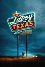 Nonton Film LaRoy, Texas (2024) NONTONDULU