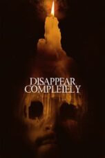 Nonton Film Disappear Completely (2024) NONTONDULU