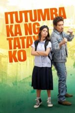 Nonton Film Itutumba Ka Ng Tatay Ko (2024) NONTONDULU