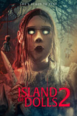 Nonton Film Island of the Dolls 2 (2024) NONTONDULU