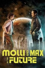 Nonton Film Molli and Max in the Future (2024) NONTONDULU