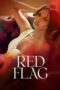 Nonton Film Red Flag (2024) NONTONDULU Nonton Film Red Flag (2024) NONTONDULU